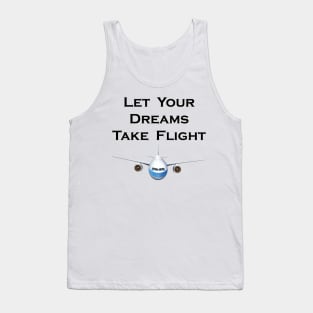 Let Your Dreams Take Flight Pilot Airplanes Gift Tank Top